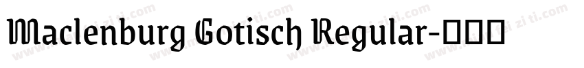 Maclenburg Gotisch Regular字体转换